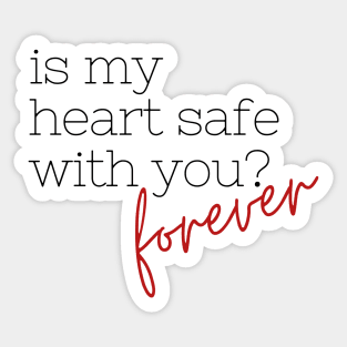 Is my heart safe with you? Forever - first kill - lesbian vampires Sticker